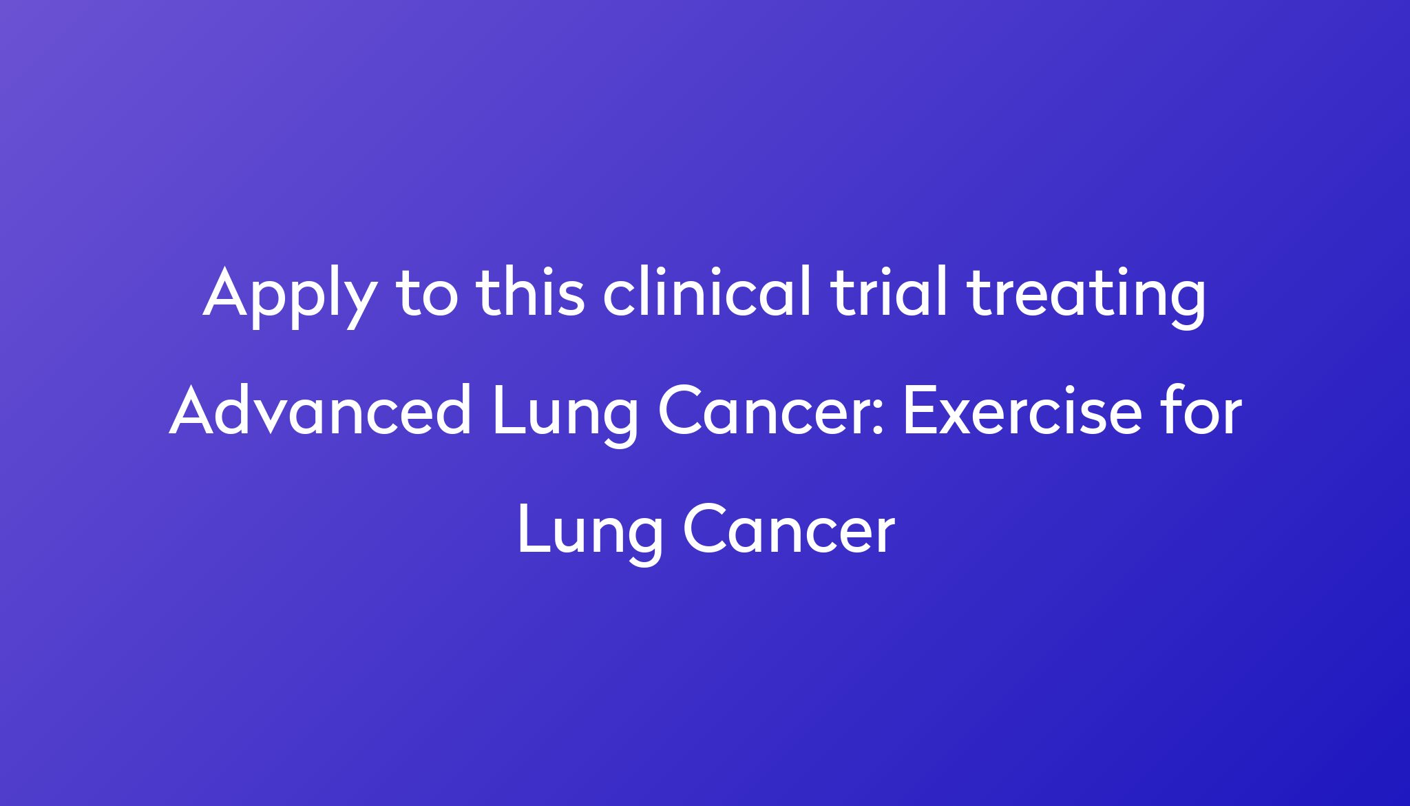 exercise-for-lung-cancer-clinical-trial-2024-power